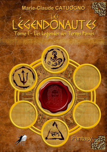 Les Légendonautes T1 : Tome 1 : Les Légendes des Temps Passés