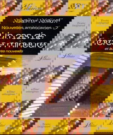 Nouvelles américaines. Vol. 2. Un cas de force mineure : et autres nouvelles