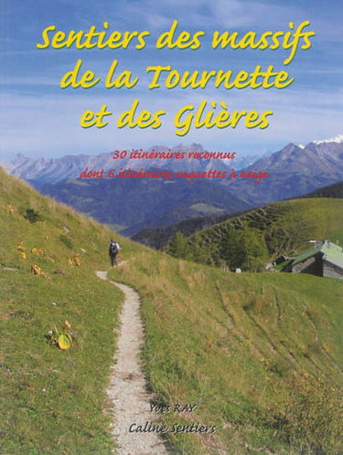Sentiers des massifs de la Tournette et des Glières : 30 itinéraires reconnus dont 6 itinéraires raquettes à neige
