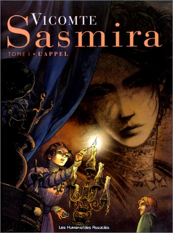 Sasmira. Vol. 1. L'appel