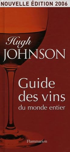 GUIDE DES VINS DU MONDE ENTIER 2006 (NE)