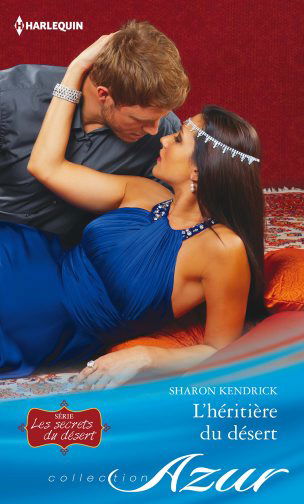 L'héritière du désert : les secrets du désert