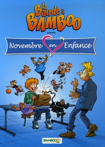 La bande à Bamboo présente Novembre en enfance