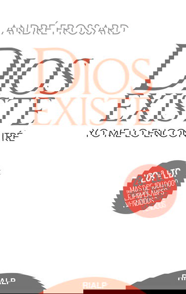 Dios existe. Yo me lo encontré