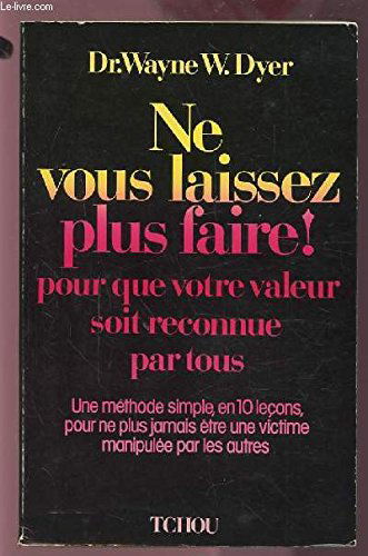 Ne vous laissez plus faire !