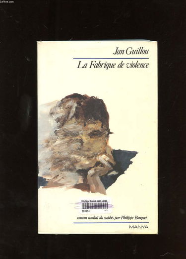 La fabrique de violence