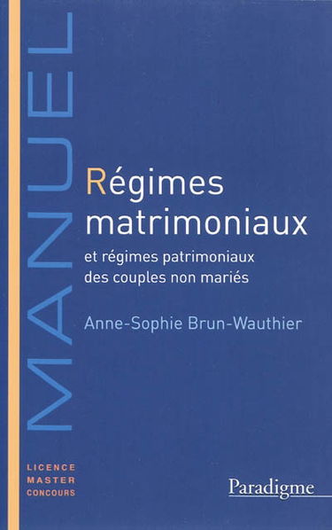 Régimes matrimoniaux et régimes patrimoniaux des couples non mariés