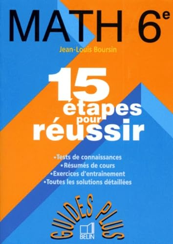 Math 6e : 15 étapes pour réussir