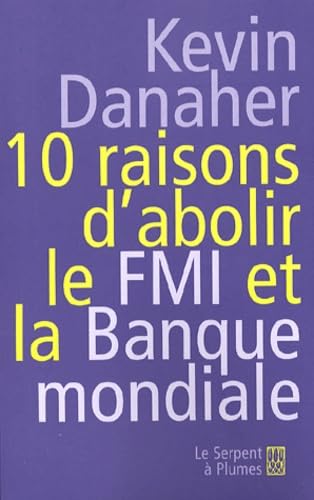 10 raisons d'abolir le FMI et la Banque mondiale