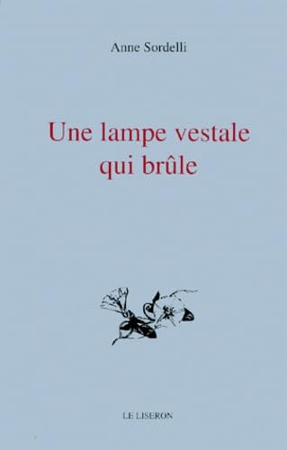 Une lampe vestale qui brûle