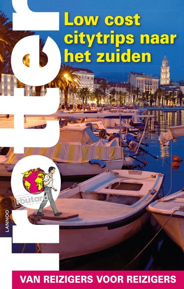 Couverture de Low cost citytrips naar het Zuiden: Bordeaux, Milaan, Porto, Sevilla, Split
