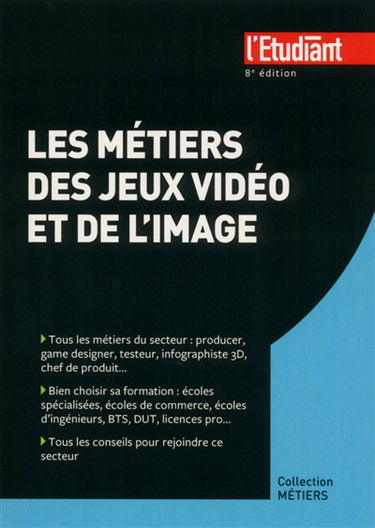 Les métiers des jeux vidéo et de l'image