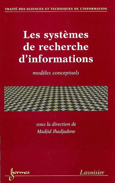 Les systèmes de recherche d'informations : modèles conceptuels