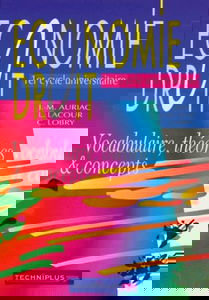 Economie Droit. Vocabulaire, Theories Et Concepts