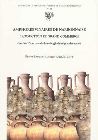 Amphores vinaires de Narbonnaise : production et grand commerce : création d'une base de données géochimiques des ateliers