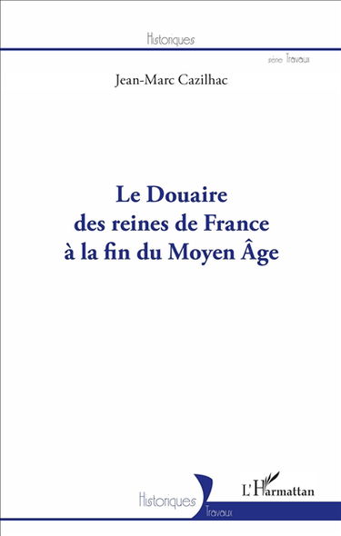 Le douaire des reines de France à la fin du Moyen Age