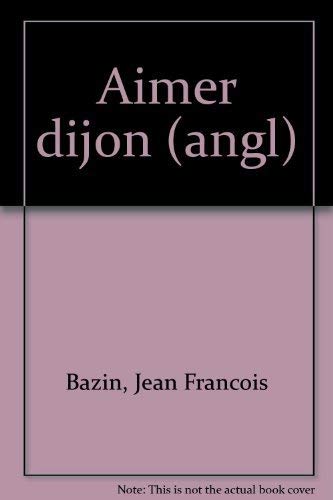 Aimer Dijon (anglais)