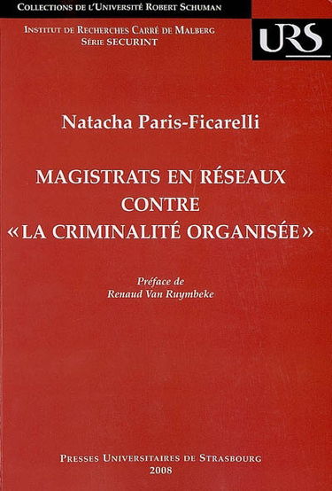 Magistrats en réseaux contre la criminalité organisée : l'appel de Genève : genèse et relais politiques en Europe