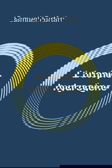 L'utopie hydrogène