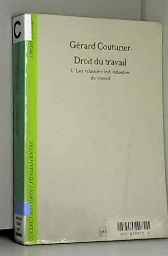 Droit du travail, tome 1. Relations individuelles