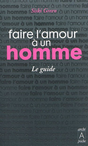 Faire l'amour à un homme : le guide