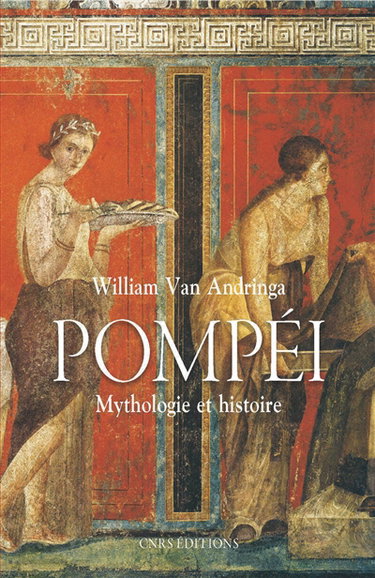 Couverture de Pompéi : mythologie et histoire