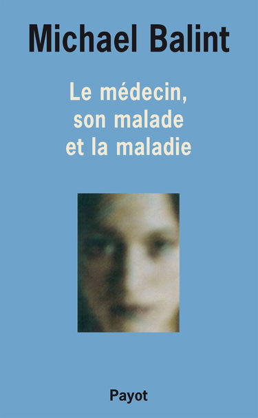 Le médecin, son malade et la maladie