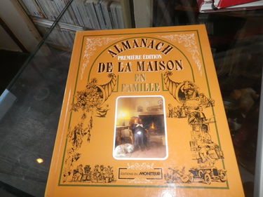 ALMANACH DE LA MAISON EN FAMILLE - Edition du Moniteur