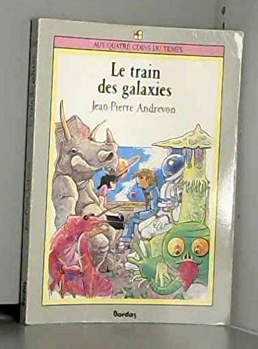 Le Train des galaxies : et autres histoires
