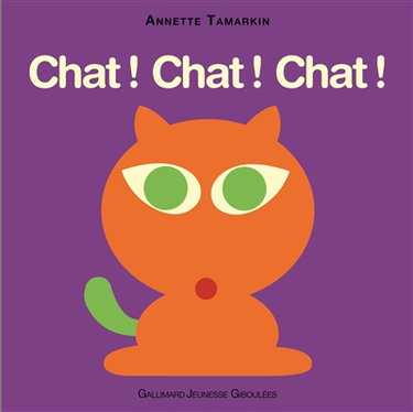 Couverture de Chat ! Chat ! Chat ! par Annette Tamarkin