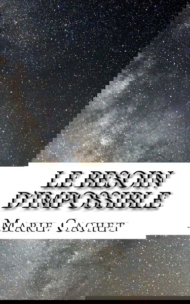 Le besoin d'impossible