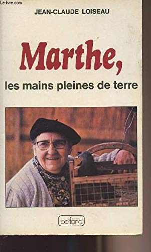 Couverture de Marthe, les mains pleines de terre