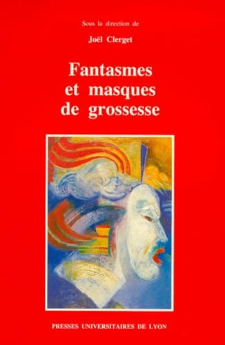 Fantasmes et masques de grossesse