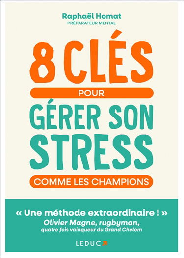 8 clés pour gérer son stress comme les champions