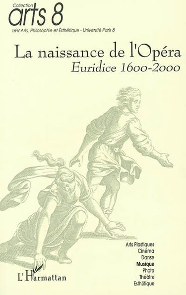 La naissance de l'opéra : Euridice 1600-2000