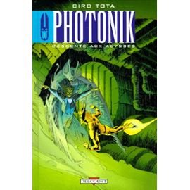 Photonik. Vol. 1. Descente aux abysses