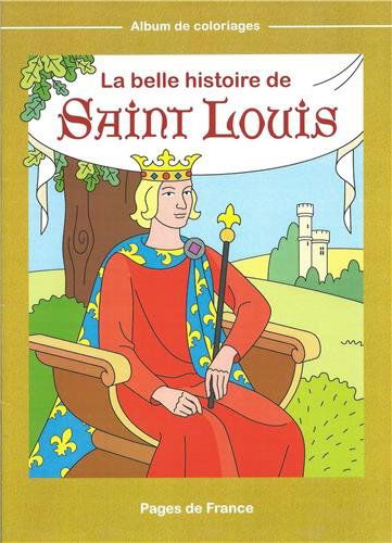 La belle histoire de Saint Louis