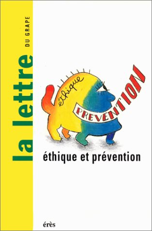 Lettre de l'enfance et de l'adolescence (La), n° 13. Ethique et prévention