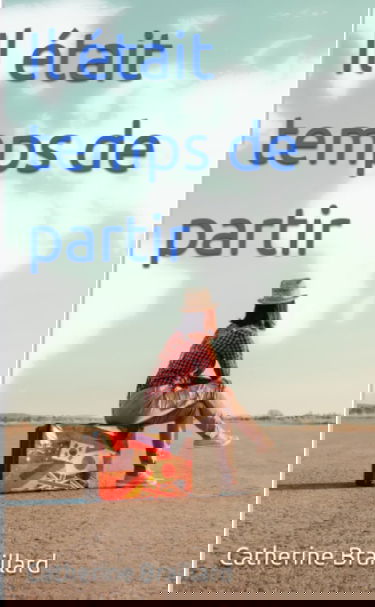 Il était temps de partir