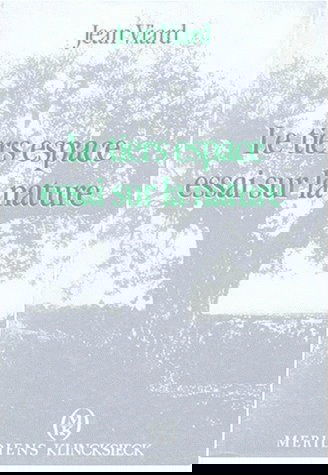 Le Tiers espace : essai sur la nature