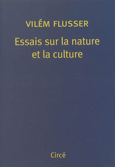 Essais sur la nature et la culture