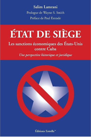 Etat de siège: Les sanctions économiques des Etats-Unis contre Cuba