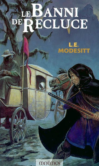 Le monde de Recluce. Vol. 1. Le banni de Recluce