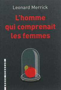 L'homme qui comprenait les femmes : et autres nouvelles