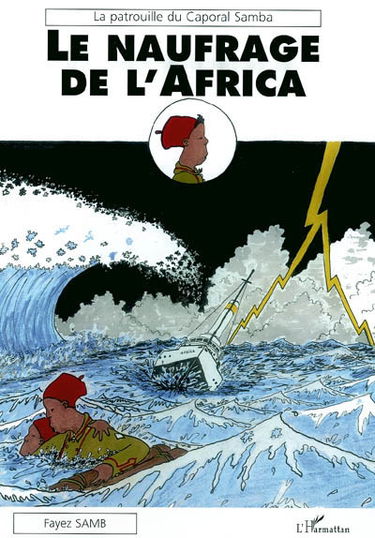 La patrouille du Caporal Samba. Vol. 2004. Le naufrage de l'Africa