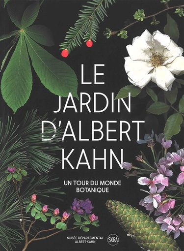 Couverture de Le jardin d'Albert Kahn : un tour du monde botanique