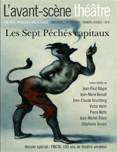 Avant-scène théâtre (L'), n° 1223-1224. Les sept péchés capitaux