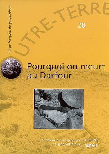 Outre-terre, n° 20. Pourquoi on meurt au Darfour ?