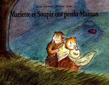 Mariette et Soupir ont perdu maman