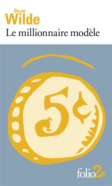 Le millionnaire modèle : et autres contes